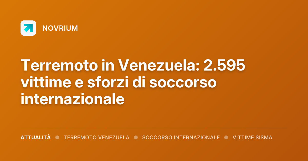 Terremoto in Venezuela: 2.595 vittime e sforzi di soccorso internazionale