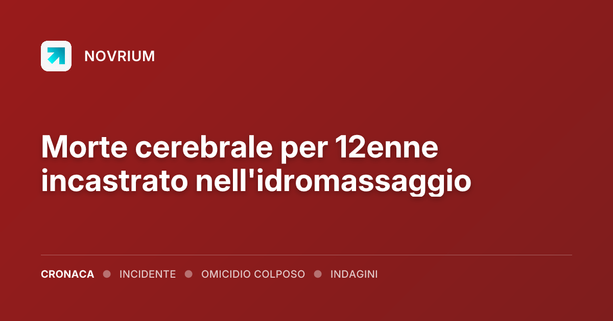 Morte cerebrale per 12enne incastrato nell'idromassaggio