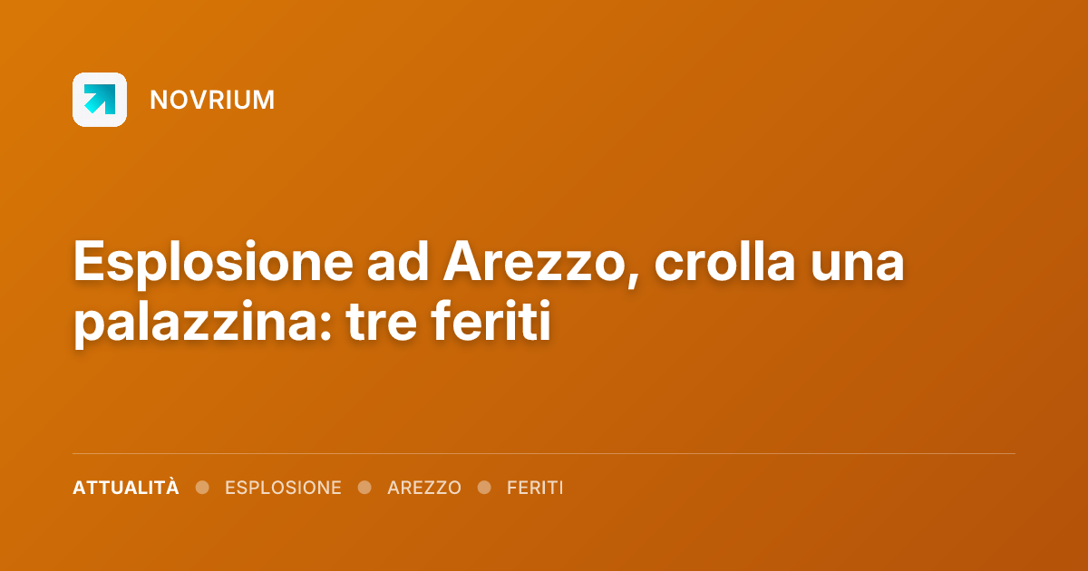 Esplosione ad Arezzo, crolla una palazzina: tre feriti