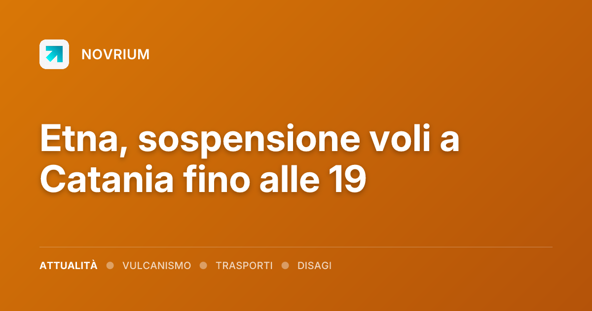Etna, sospensione voli a Catania fino alle 19
