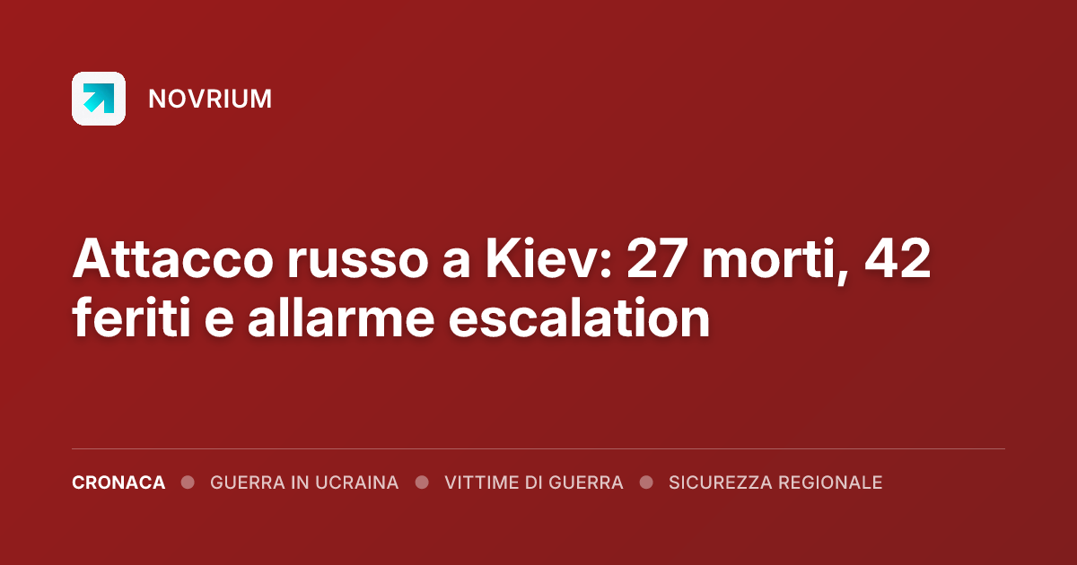 Attacco russo a Kiev: 27 morti, 42 feriti e allarme escalation
