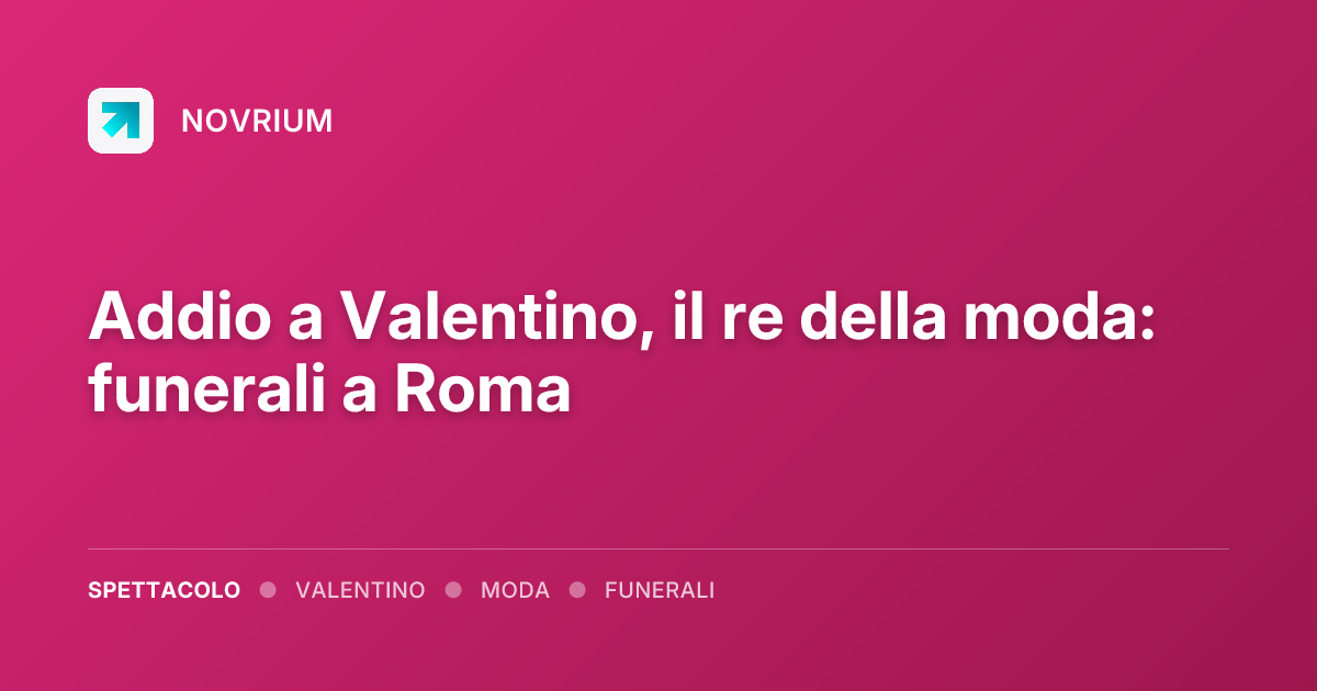 Addio a Valentino, il re della moda: funerali a Roma