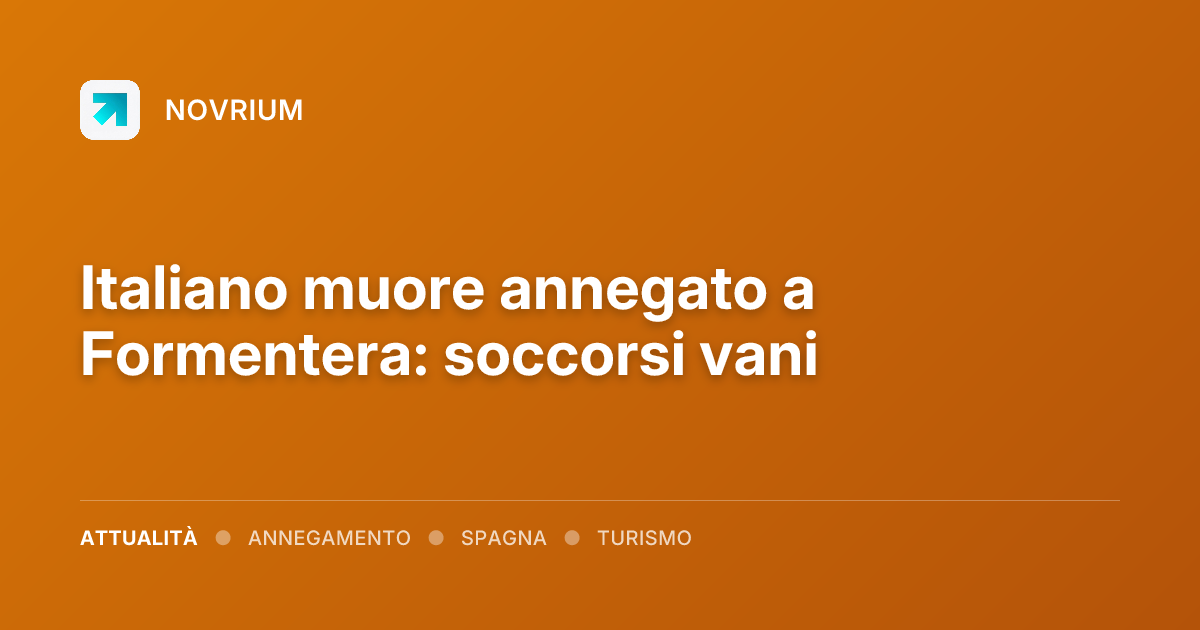 Italiano muore annegato a Formentera: soccorsi vani