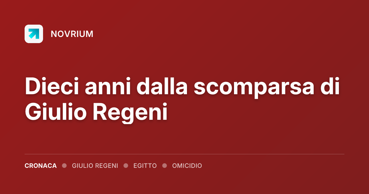 Dieci anni dalla scomparsa di Giulio Regeni