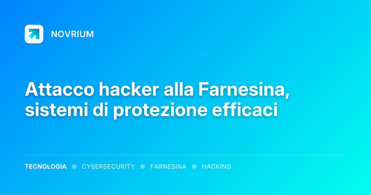 Attacco hacker alla Farnesina, sistemi di protezione efficaci