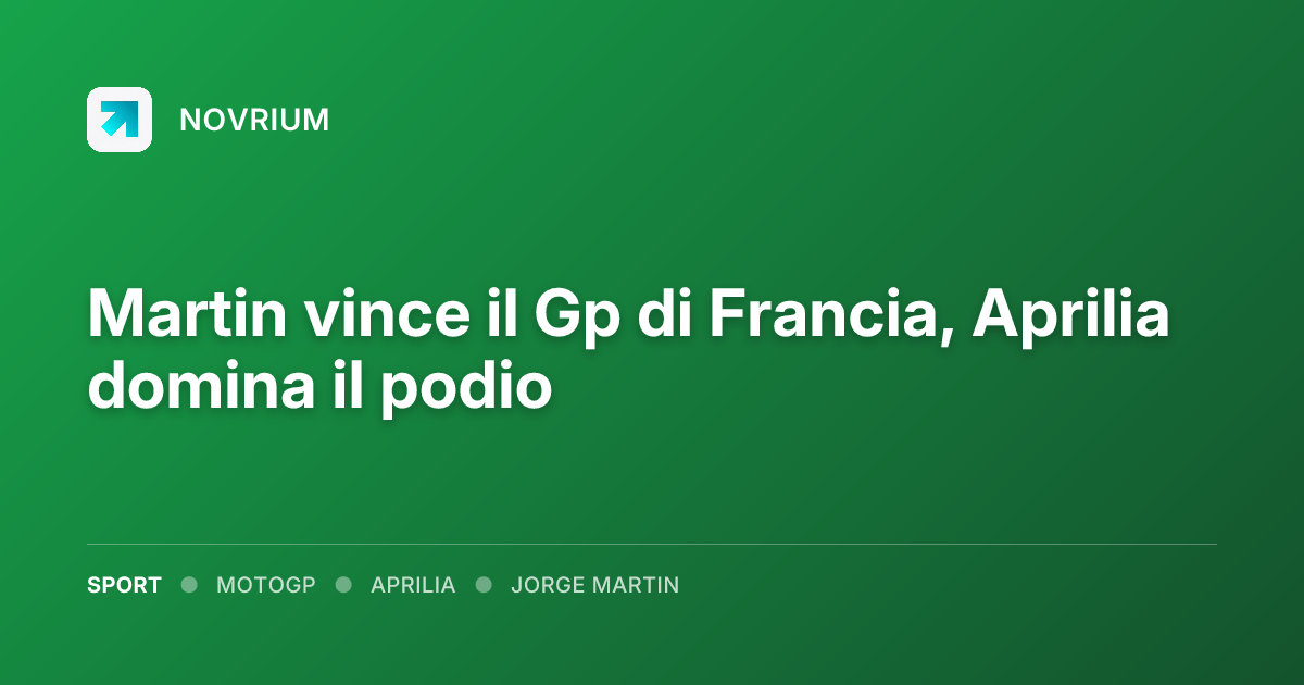 Martin vince il Gp di Francia, Aprilia domina il podio
