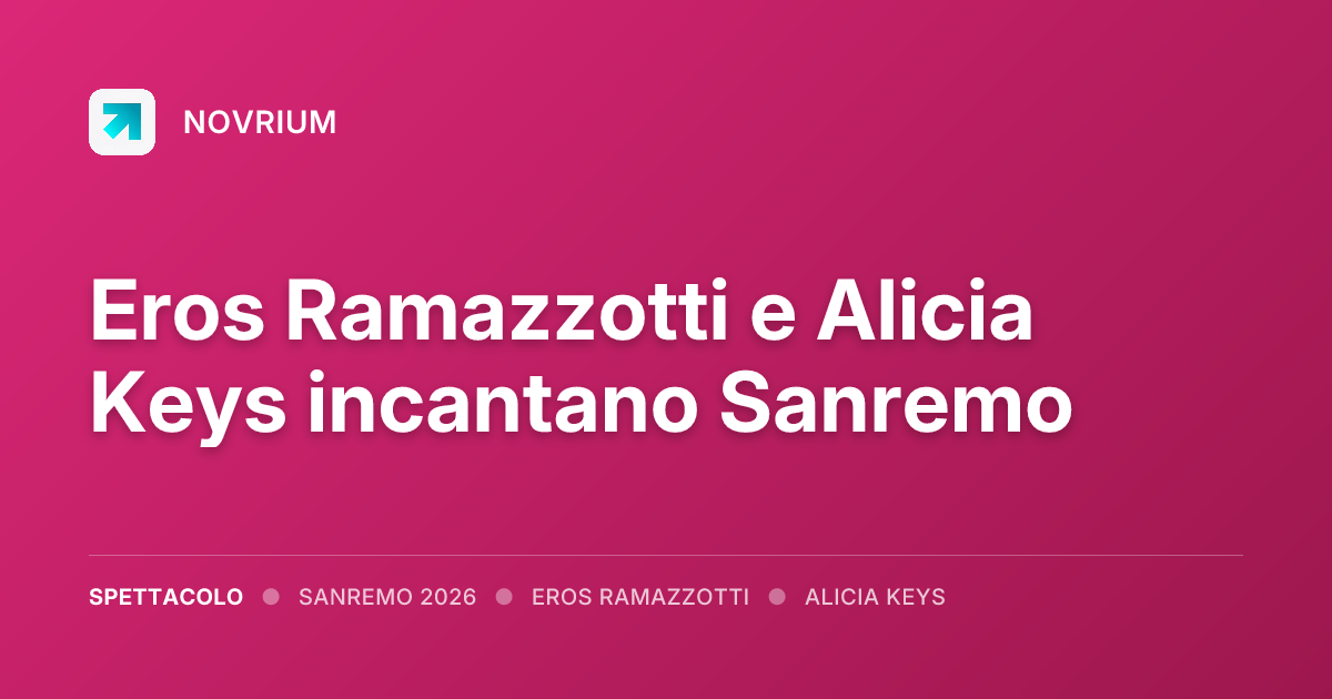 Eros Ramazzotti e Alicia Keys incantano Sanremo