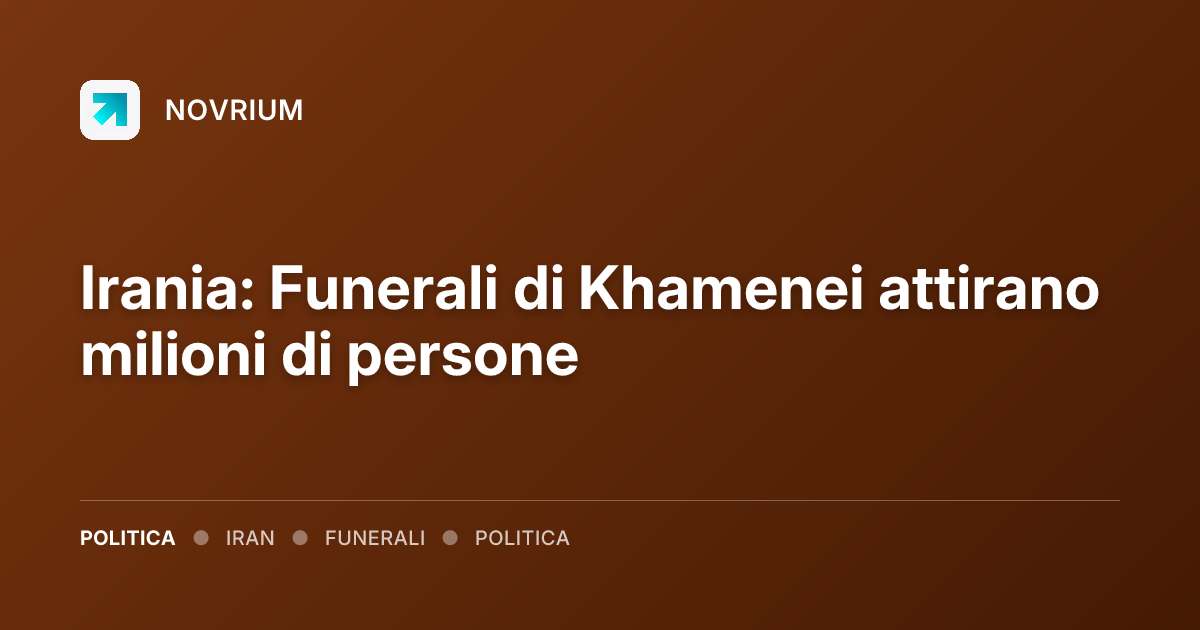 Irania: Funerali di Khamenei attirano milioni di persone