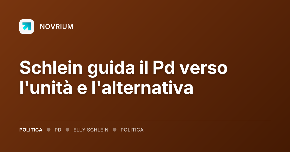 Schlein guida il Pd verso l'unità e l'alternativa