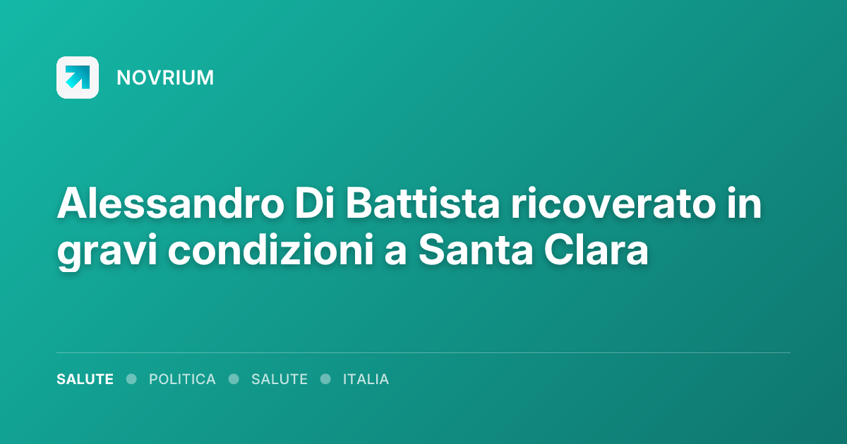Alessandro Di Battista ricoverato in gravi condizioni a Santa Clara