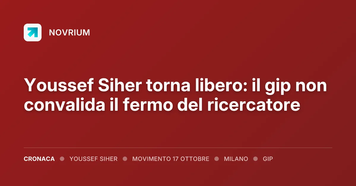 Youssef Siher torna libero: il gip non convalida il fermo del ricercatore