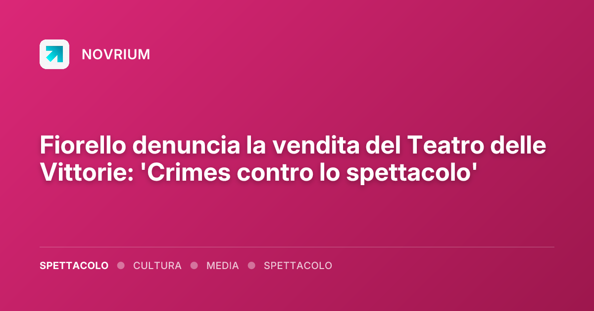 Fiorello denuncia la vendita del Teatro delle Vittorie: 'Crimes contro lo spettacolo'