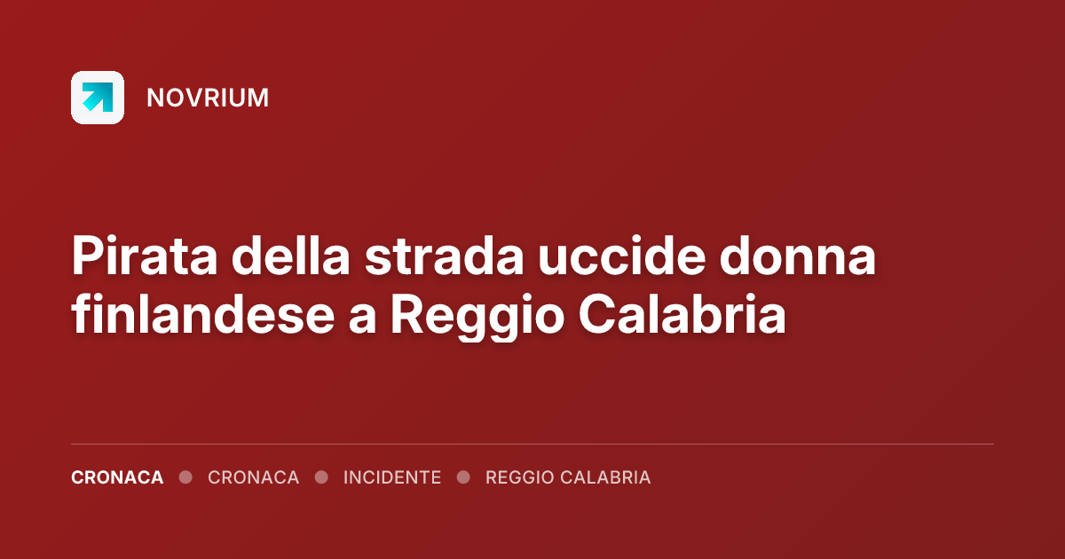 Pirata della strada uccide donna finlandese a Reggio Calabria