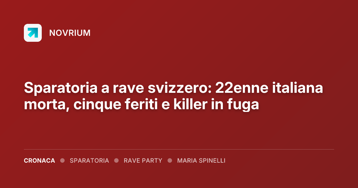 Sparatoria a rave svizzero: 22enne italiana morta, cinque feriti e killer in fuga