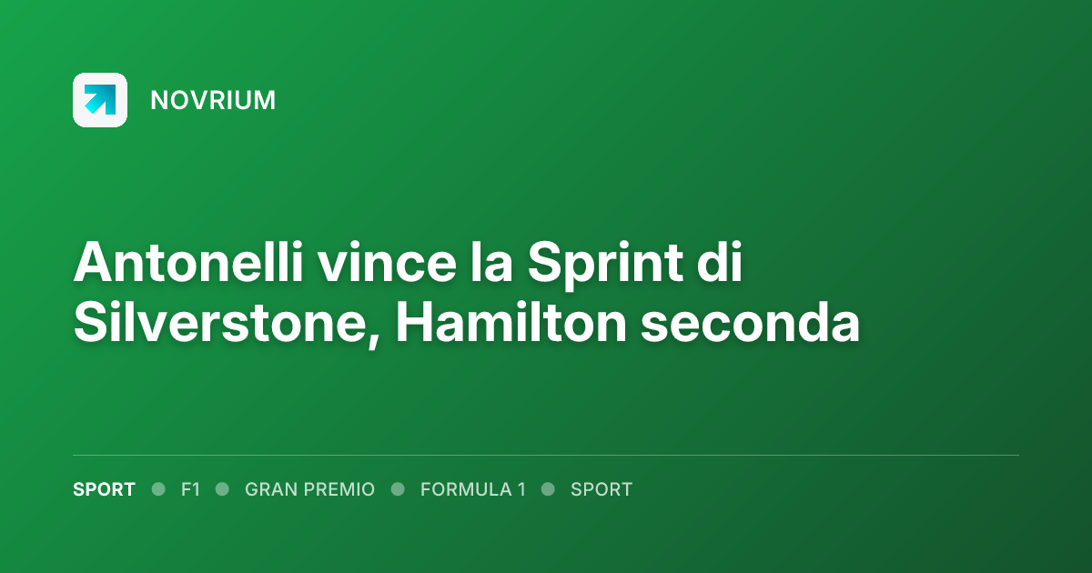 Antonelli vince la Sprint di Silverstone, Hamilton seconda