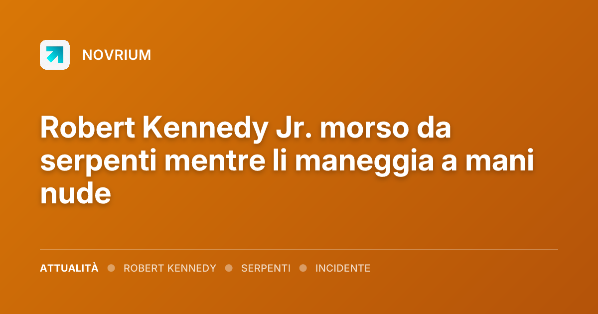 Robert Kennedy Jr. morso da serpenti mentre li maneggia a mani nude
