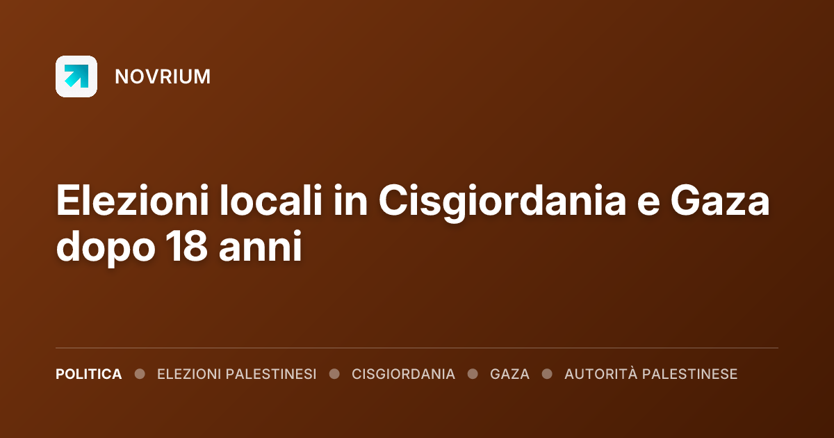 Elezioni locali in Cisgiordania e Gaza dopo 18 anni