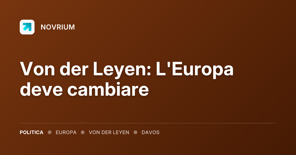 Von der Leyen: L'Europa deve cambiare