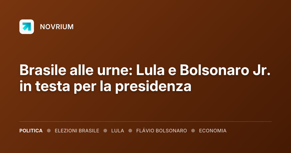 Brasile alle urne: Lula e Bolsonaro Jr. in testa per la presidenza