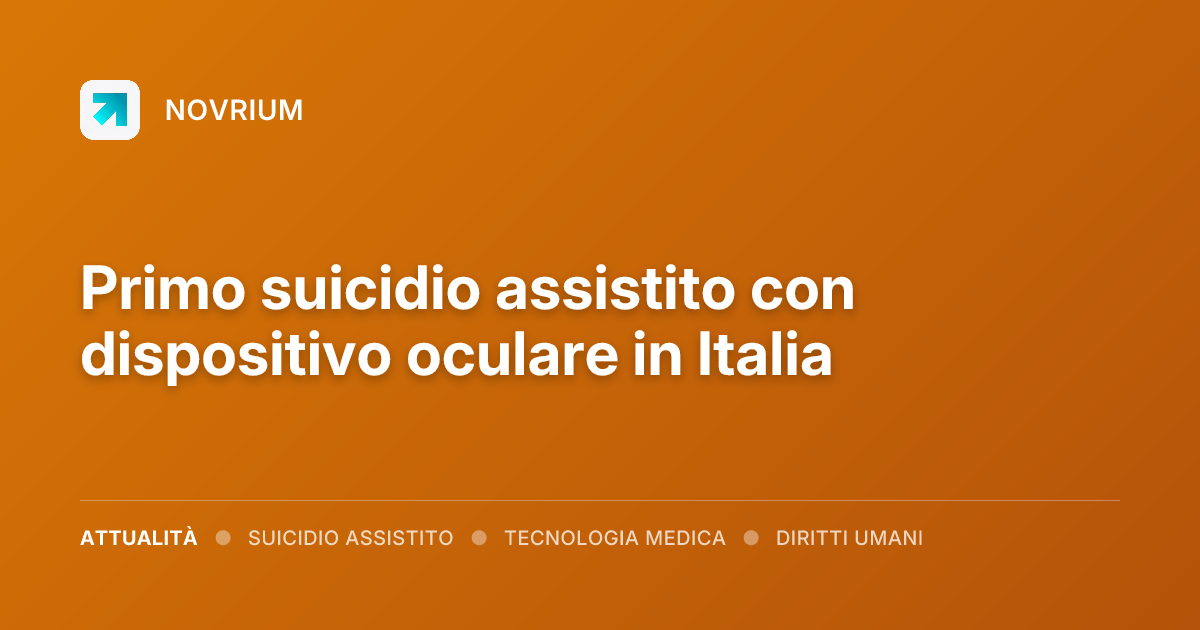Primo suicidio assistito con dispositivo oculare in Italia