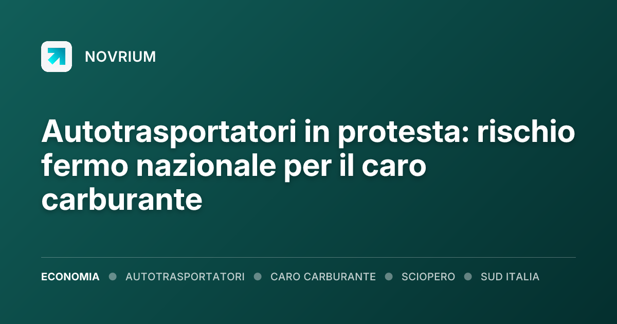 Autotrasportatori in protesta: rischio fermo nazionale per il caro carburante