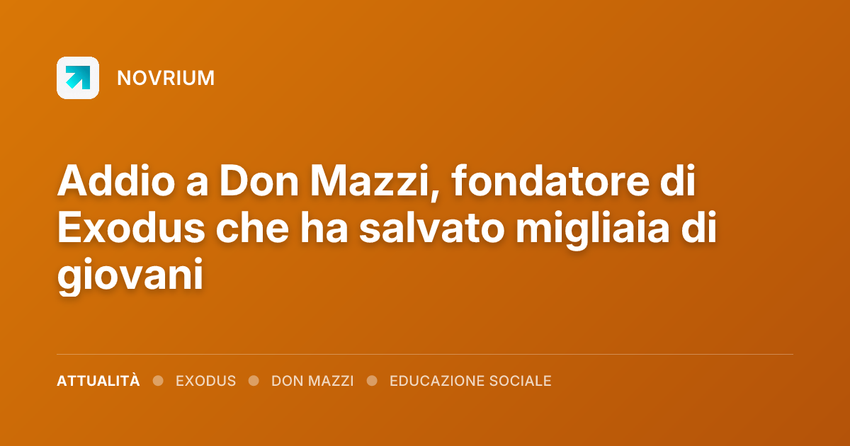 Addio a Don Mazzi, fondatore di Exodus che ha salvato migliaia di giovani