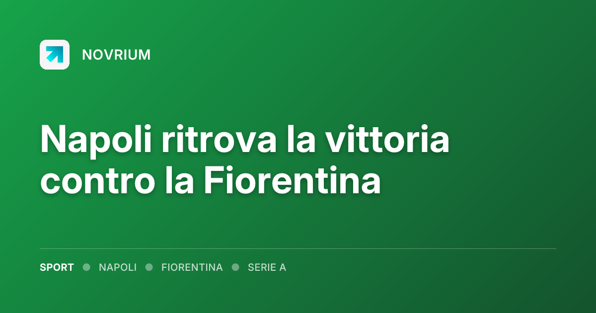 Napoli ritrova la vittoria contro la Fiorentina
