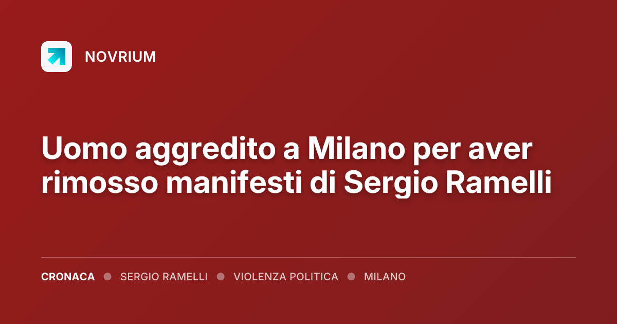 Uomo aggredito a Milano per aver rimosso manifesti di Sergio Ramelli