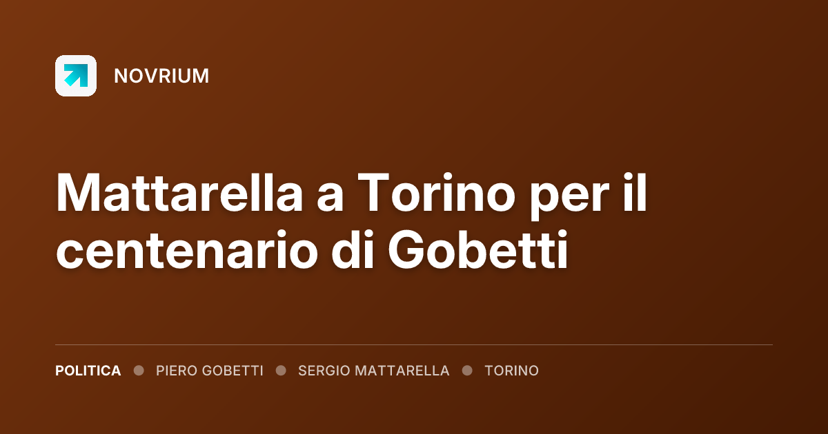 Mattarella a Torino per il centenario di Gobetti