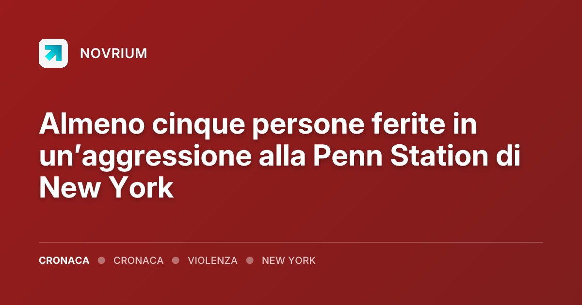Almeno cinque persone ferite in un’aggressione alla Penn Station di New York