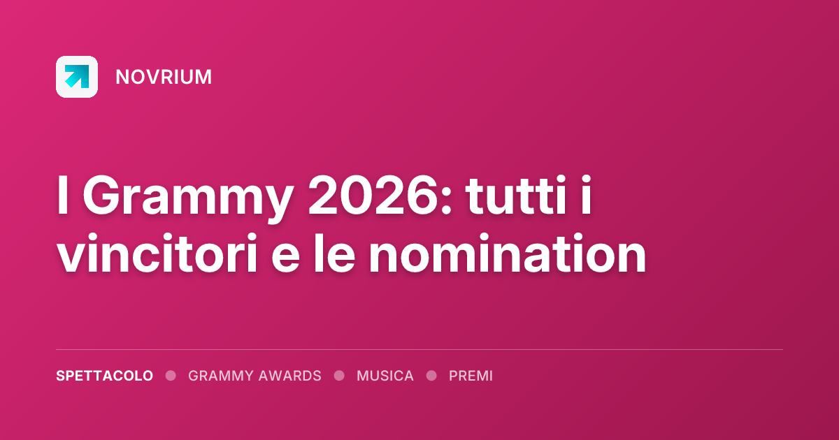 I Grammy 2026: tutti i vincitori e le nomination