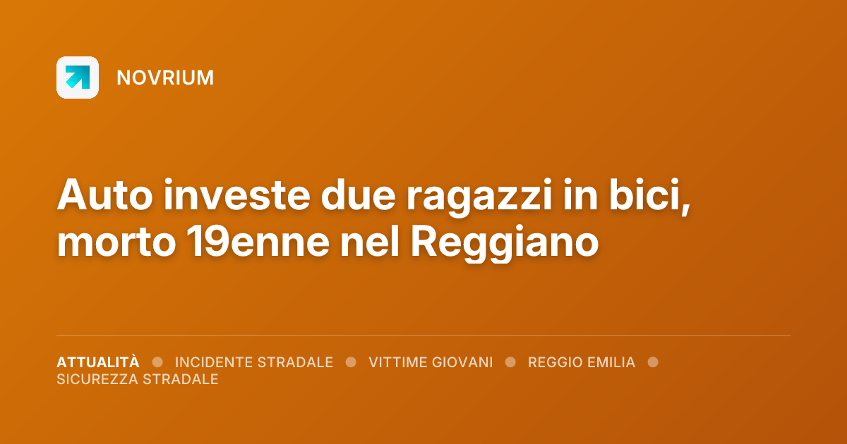 Auto investe due ragazzi in bici, morto 19enne nel Reggiano