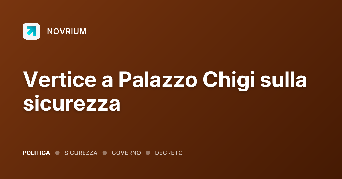 Vertice a Palazzo Chigi sulla sicurezza