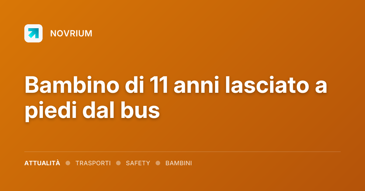 Bambino di 11 anni lasciato a piedi dal bus