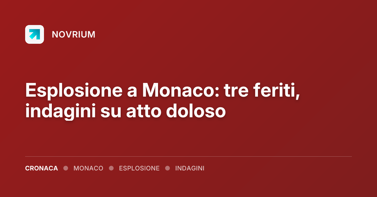 Esplosione a Monaco: tre feriti, indagini su atto doloso