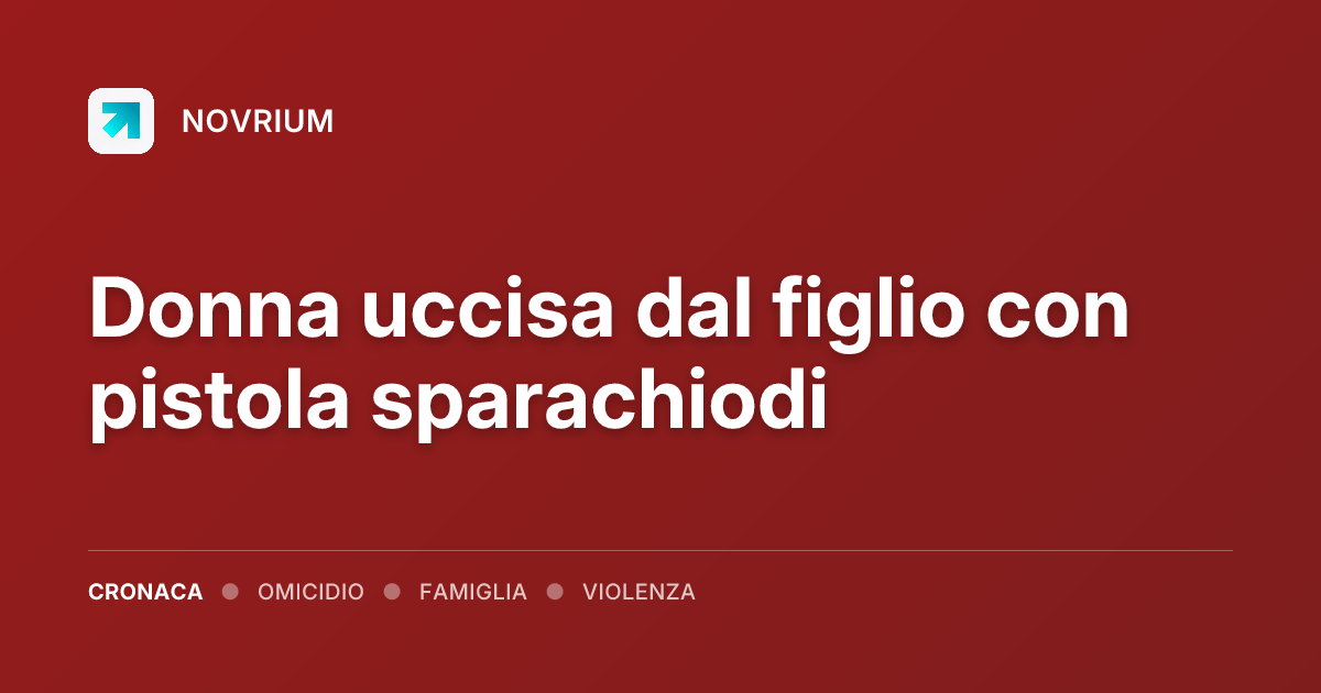 Donna uccisa dal figlio con pistola sparachiodi