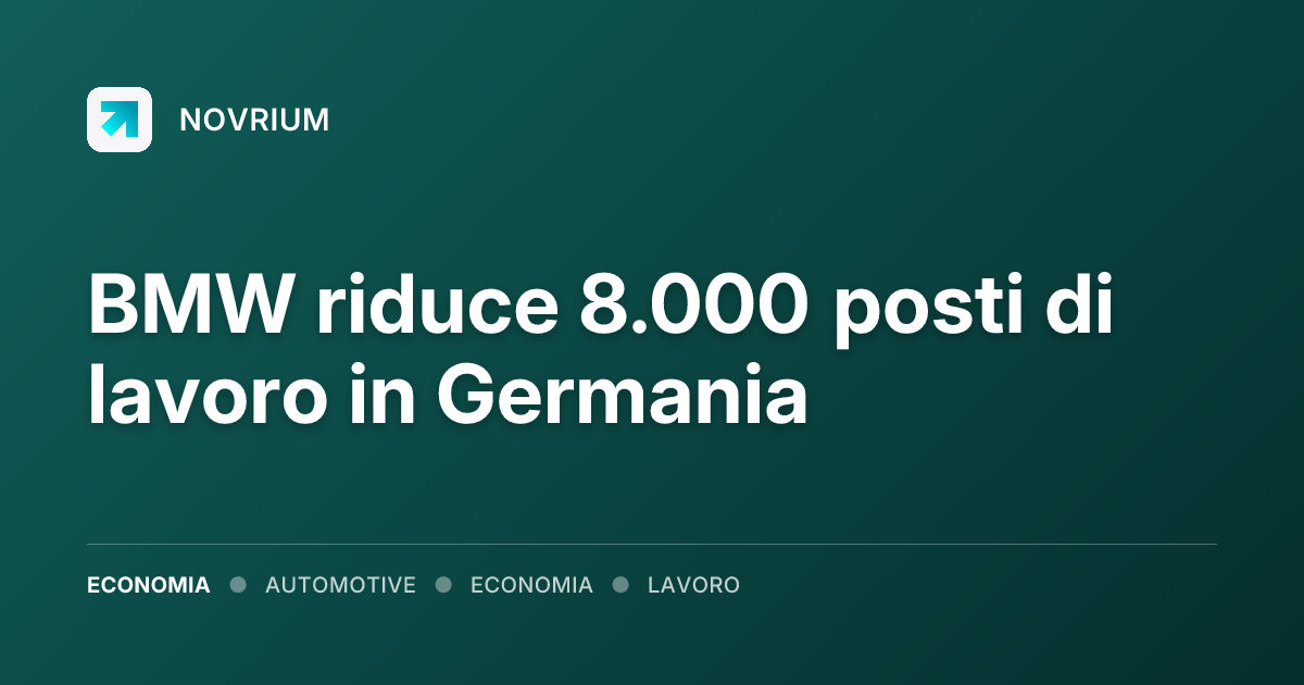 BMW riduce 8.000 posti di lavoro in Germania