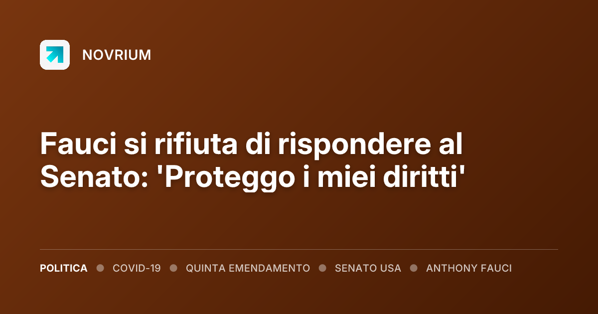 Fauci si rifiuta di rispondere al Senato: 'Proteggo i miei diritti'