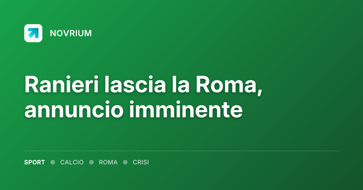 Ranieri lascia la Roma, annuncio imminente