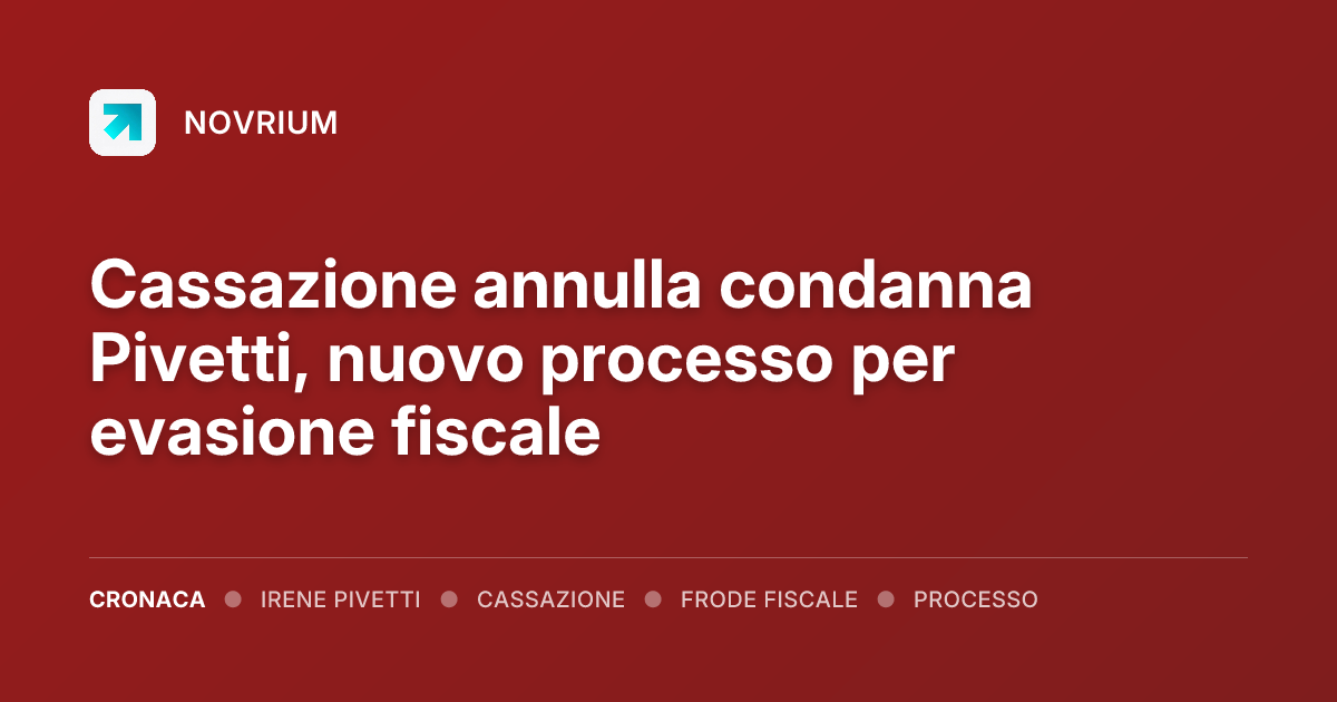 Cassazione annulla condanna Pivetti, nuovo processo per evasione fiscale