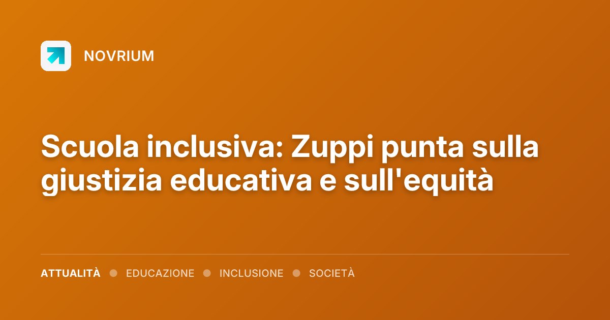 Scuola inclusiva: Zuppi punta sulla giustizia educativa e sull'equità