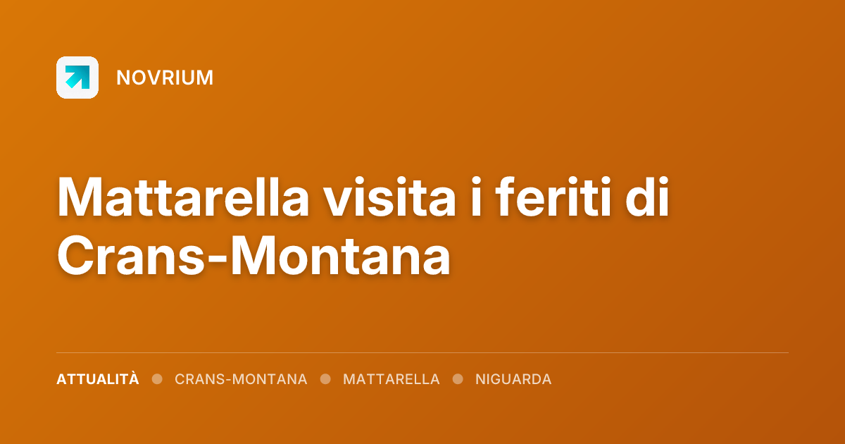Mattarella visita i feriti di Crans-Montana