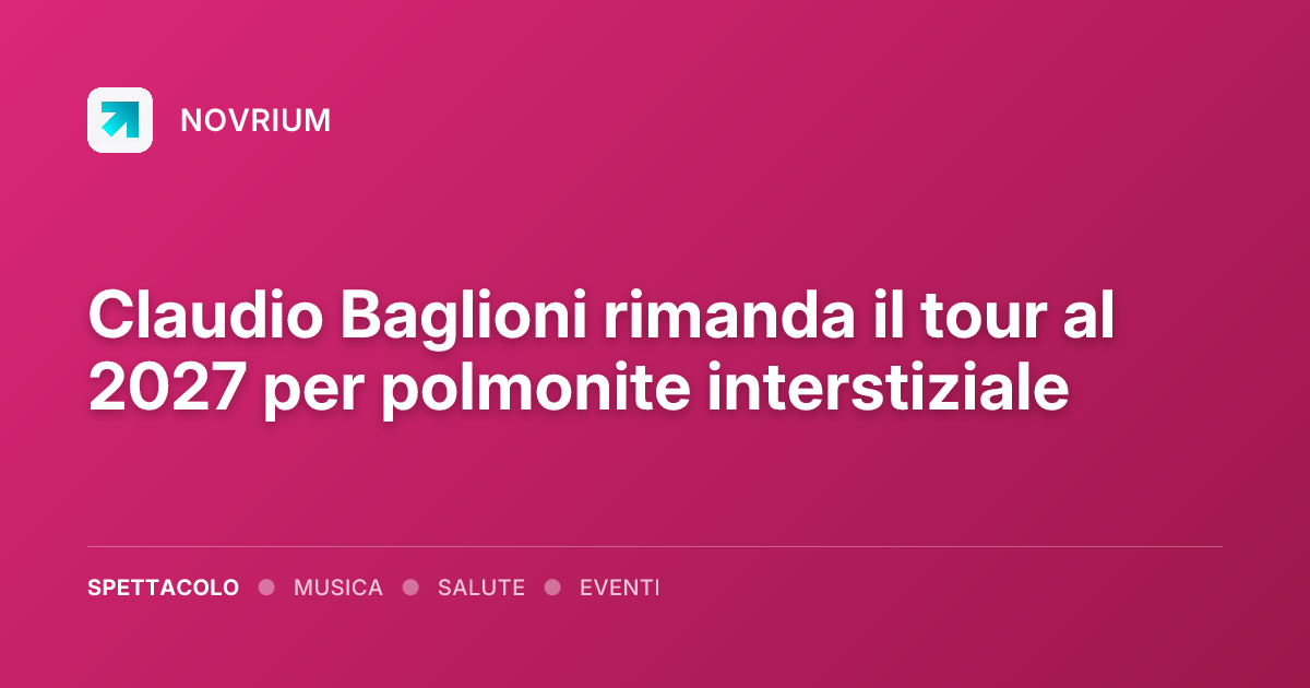 Claudio Baglioni rimanda il tour al 2027 per polmonite interstiziale