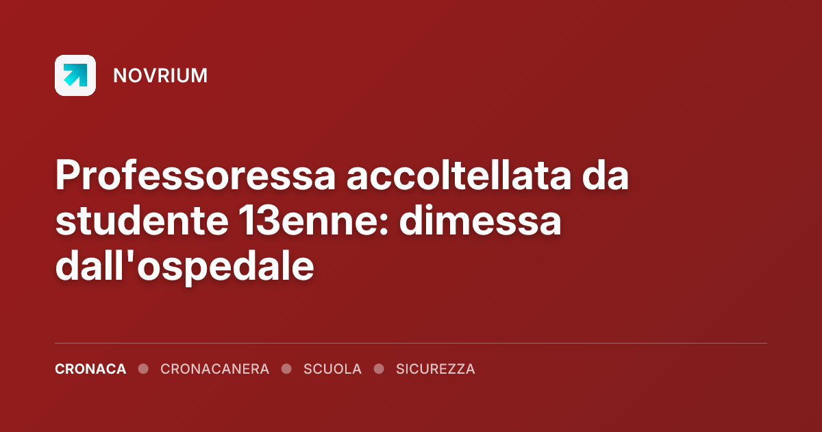 Professoressa accoltellata da studente 13enne: dimessa dall'ospedale