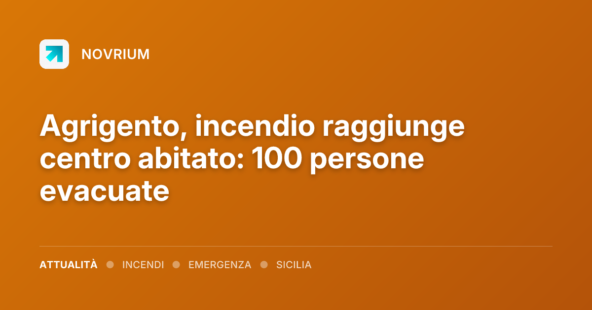 Agrigento, incendio raggiunge centro abitato: 100 persone evacuate