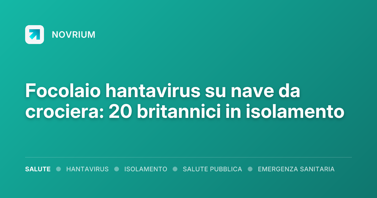 Focolaio hantavirus su nave da crociera: 20 britannici in isolamento