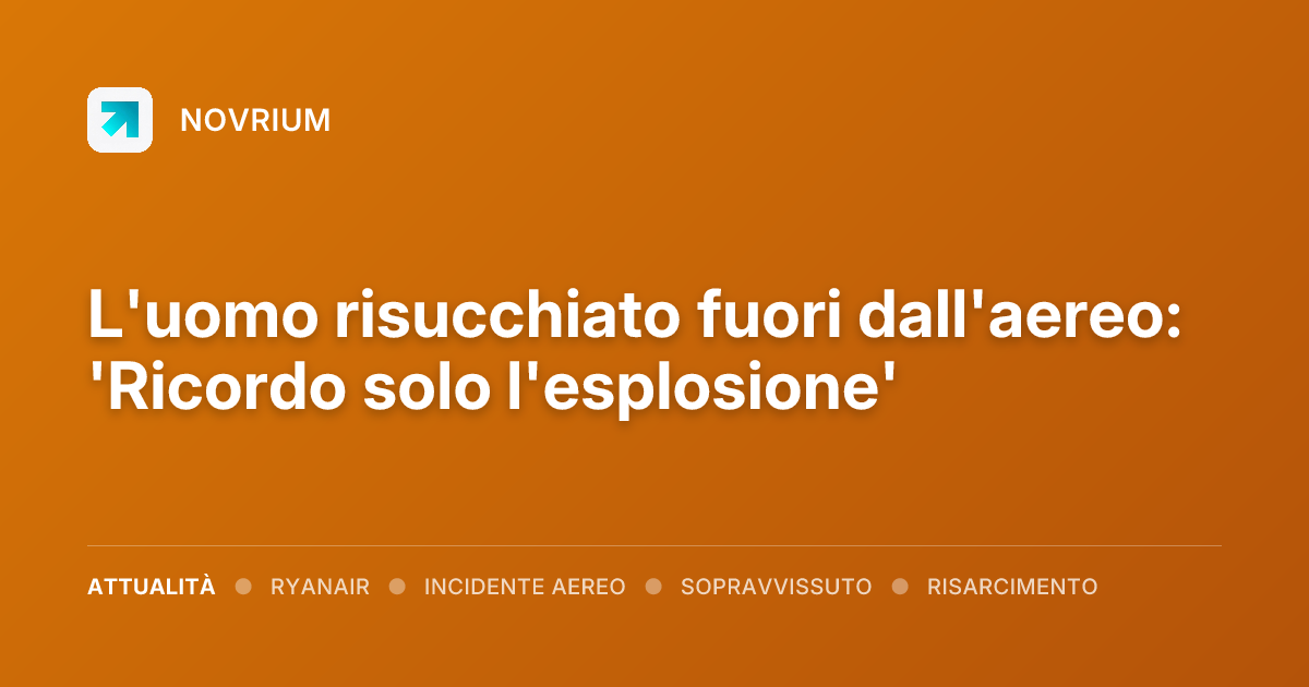 L'uomo risucchiato fuori dall'aereo: 'Ricordo solo l'esplosione'