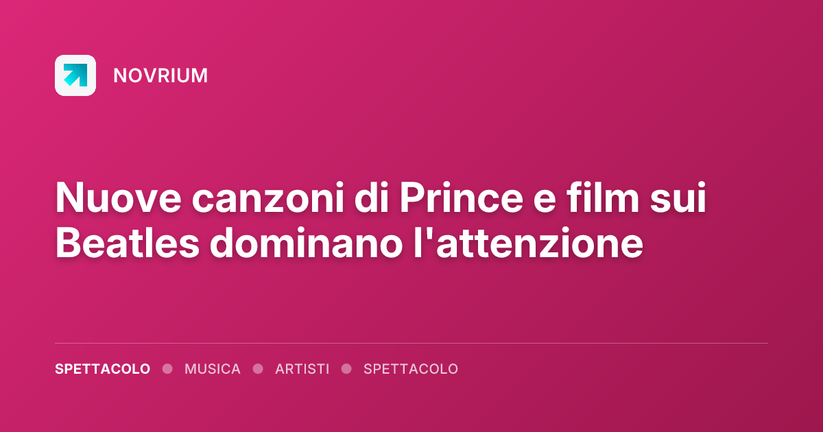 Nuove canzoni di Prince e film sui Beatles dominano l'attenzione