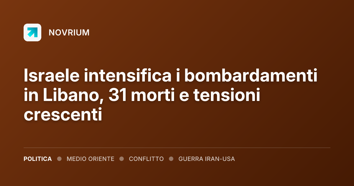 Israele intensifica i bombardamenti in Libano, 31 morti e tensioni crescenti