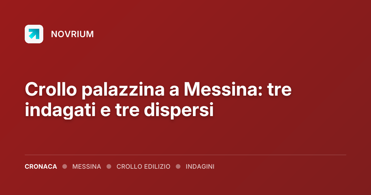 Crollo palazzina a Messina: tre indagati e tre dispersi